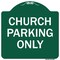 Signmission Church Parking Only Heavy-Gauge Aluminum Architectural Sign A-DES-GW-1818-9858 - alternate 1